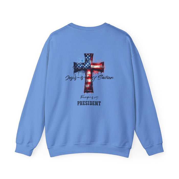 Jesus is Savior and Trump is My President Sweatshirt  Faith Patriotism Pullover