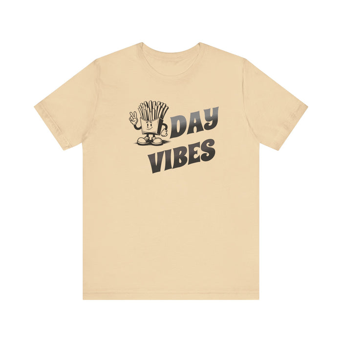Funny Fryday Vibes Tee - Hilarious French Fry Humor Shirt for Casual Fridays! Funny Tshirt Makes a great gift