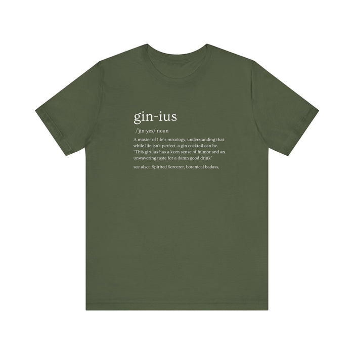 Gin-ius Defined Unisex Tee Mastering Life's Mixology with Style Tshirt Humor Bartenders, Dad Gift, Brother Gift, Sister Gift, Mom Gift