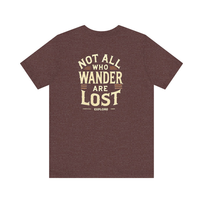 Not All Who Wander Are Lost Unisex Adventure Jersey Tee Soft Cotton Short Sleeve Camping Hiking Tshirt