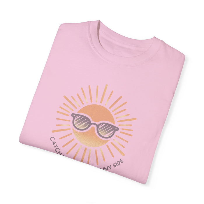 Catch You on the Sunny Side Garment-Dyed T-shirt Great Gift, Mom Gift, Mothers Day Gift, Wife Gift, Sister Gift, Dad Gift, Boyfriend Gift