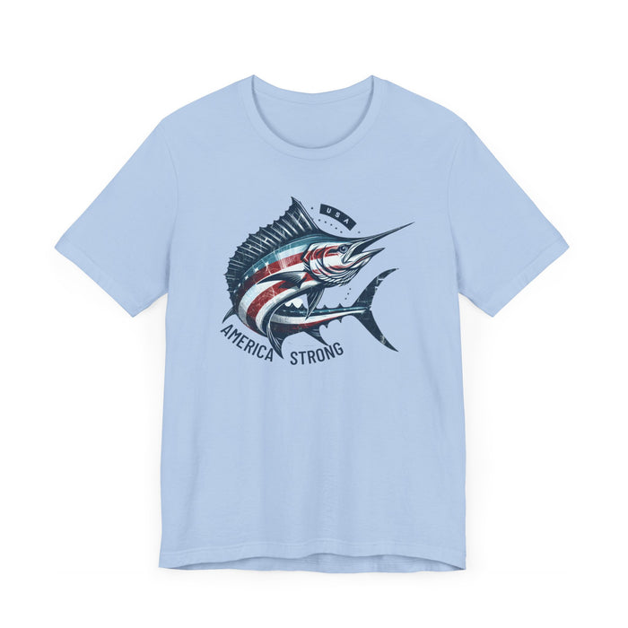 Patriotic Marlin America Strong Unisex Jersey Short Sleeve Tee Soft Cotton Classic Nature Great Gift, Husband Gift, Wife Gift, Fishing Shirt