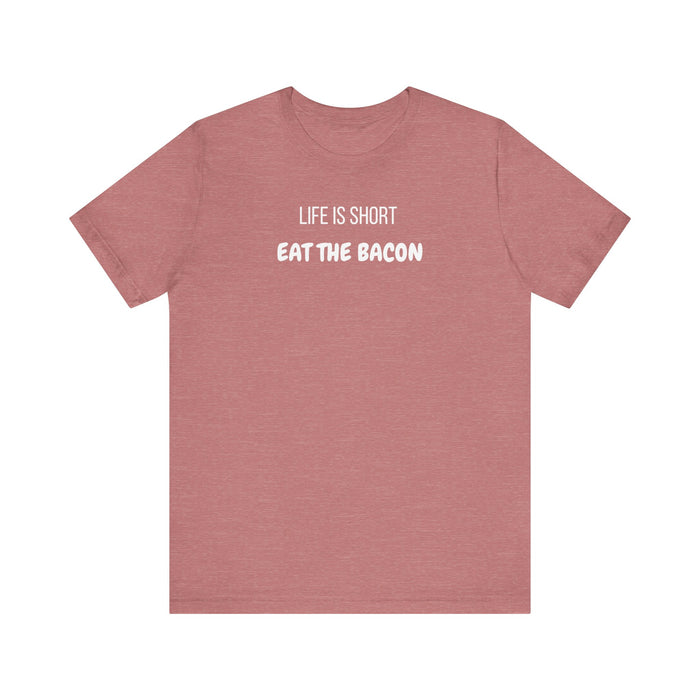 Life is Short, Enjoy it! Join The Bacon Crew! Dive into Fun with Our Classic Tee! Bacon Lovers!