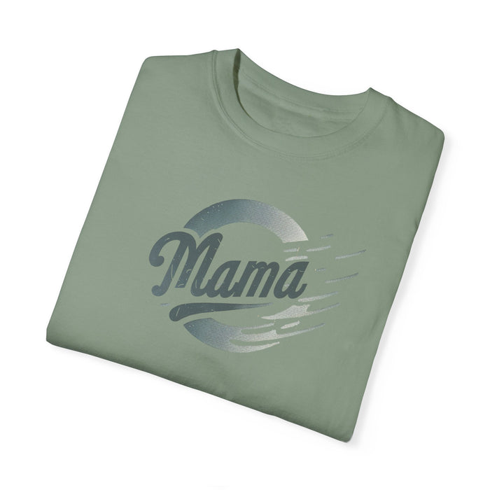 MAMA Mom Life is a Great Life Garment-Dyed T-shirt Great Gift, Mom Gift, Mothers Day Gift, Wife Gift, Sister Gift