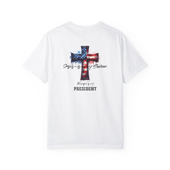 Jesus is Savior and Trump is My President T-Shirt  Faith & Patriotism Apparel