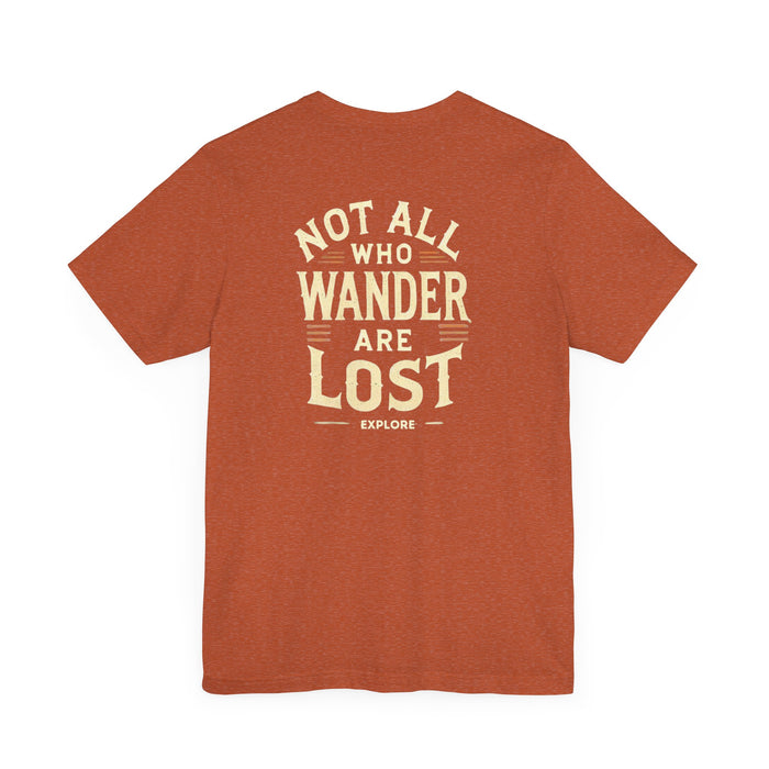 Not All Who Wander Are Lost Unisex Adventure Jersey Tee Soft Cotton Short Sleeve Camping Hiking Tshirt