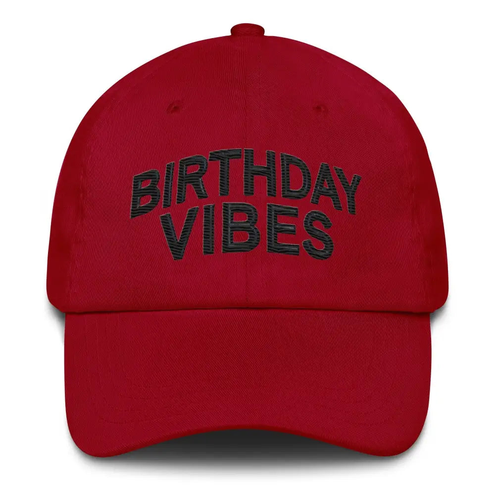 Red Birthday Vibes Dad Hat in Chino Cotton Twill with Black Embroidered Text