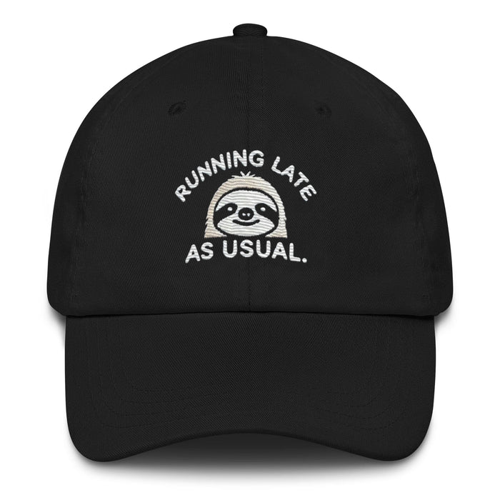 Embroidered "Sloth Running Late as Usual" Dad Hat – Low Profile, Adjustable Strap & Curved Visor