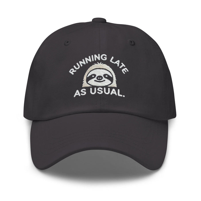 Embroidered "Sloth Running Late as Usual" Dad Hat – Low Profile, Adjustable Strap & Curved Visor