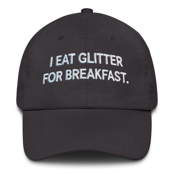 Embroidered I Eat Glitter for Breakfast Dad Hat – Fun Unisex Adjustable Cap Humor Funny Hat