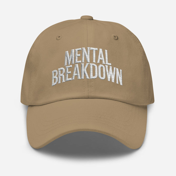 Embroidered Mental Breakdown Dad Hat – Keep It Real in Style!