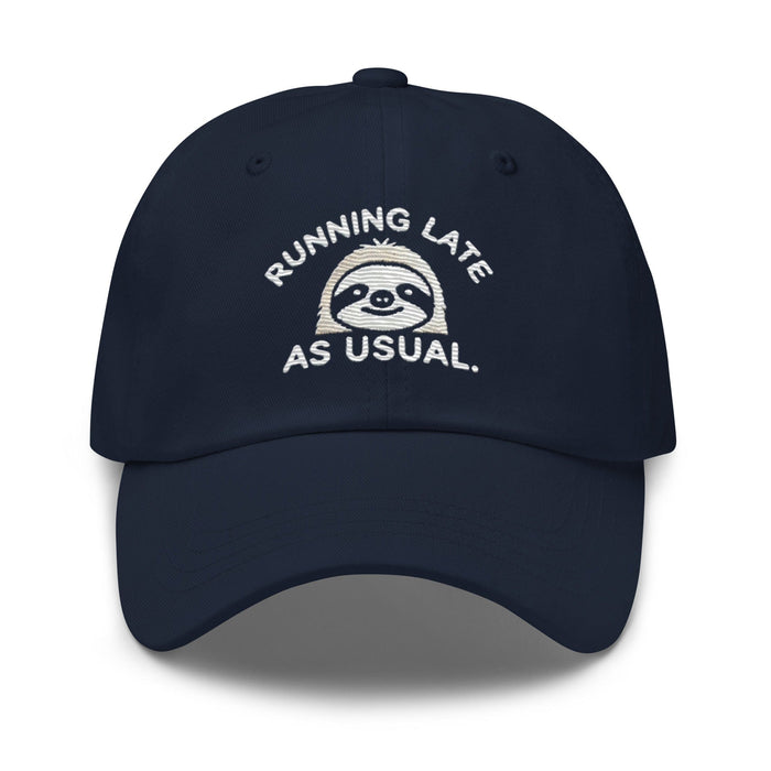 Embroidered "Sloth Running Late as Usual" Dad Hat – Low Profile, Adjustable Strap & Curved Visor