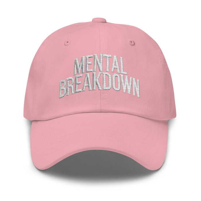 Embroidered Mental Breakdown Dad Hat – Keep It Real in Style!