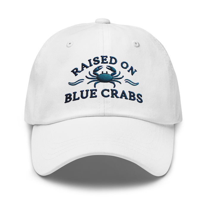 Raised on Blue Crabs Embroidered Dad Hat Great Gift Maryland Hat Chesapeake Bay Hat