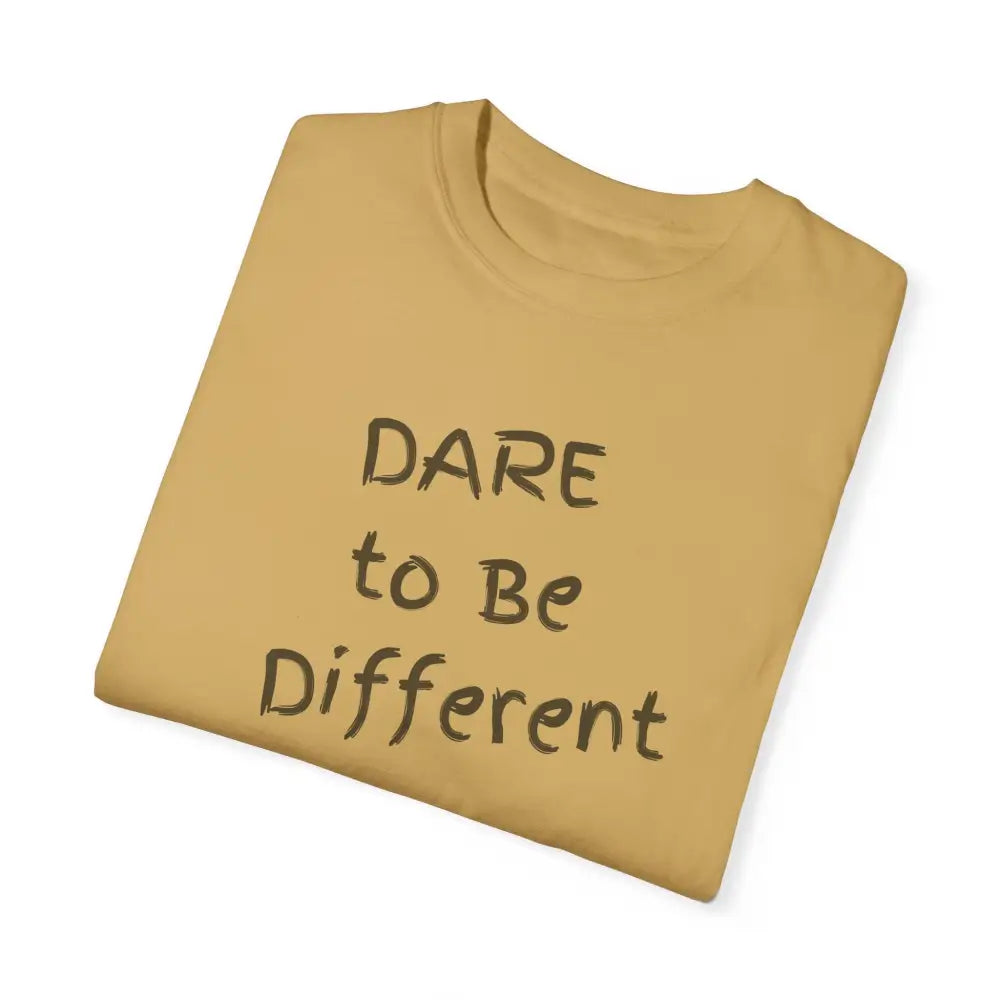Folded garment-dyed t-shirt in mustard yellow with Dare to Be Different print