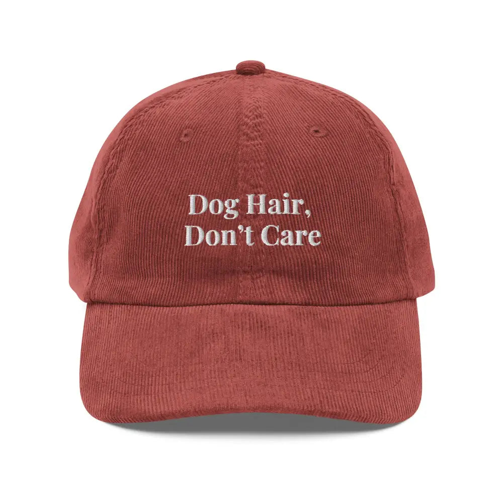 Reddish-brown vintage corduroy hat with Dog Hair Dont Care embroidered text