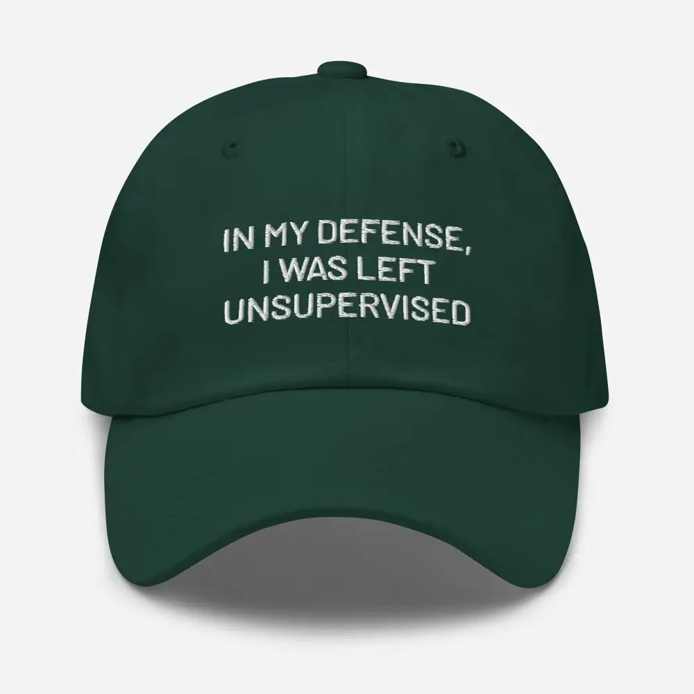 Funny embroidered dad hat in dark green with white text design