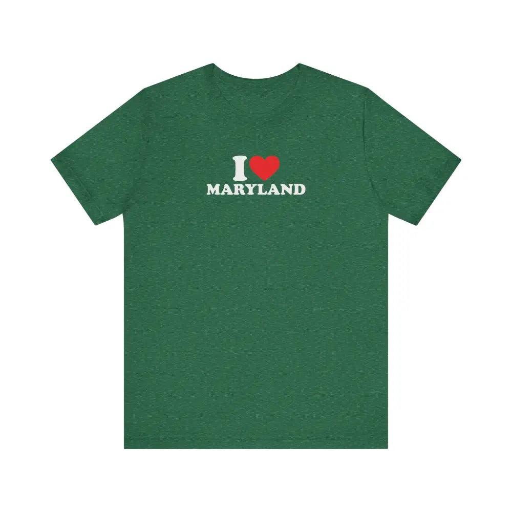 Dark green I Love Maryland unisex jersey short sleeve tee