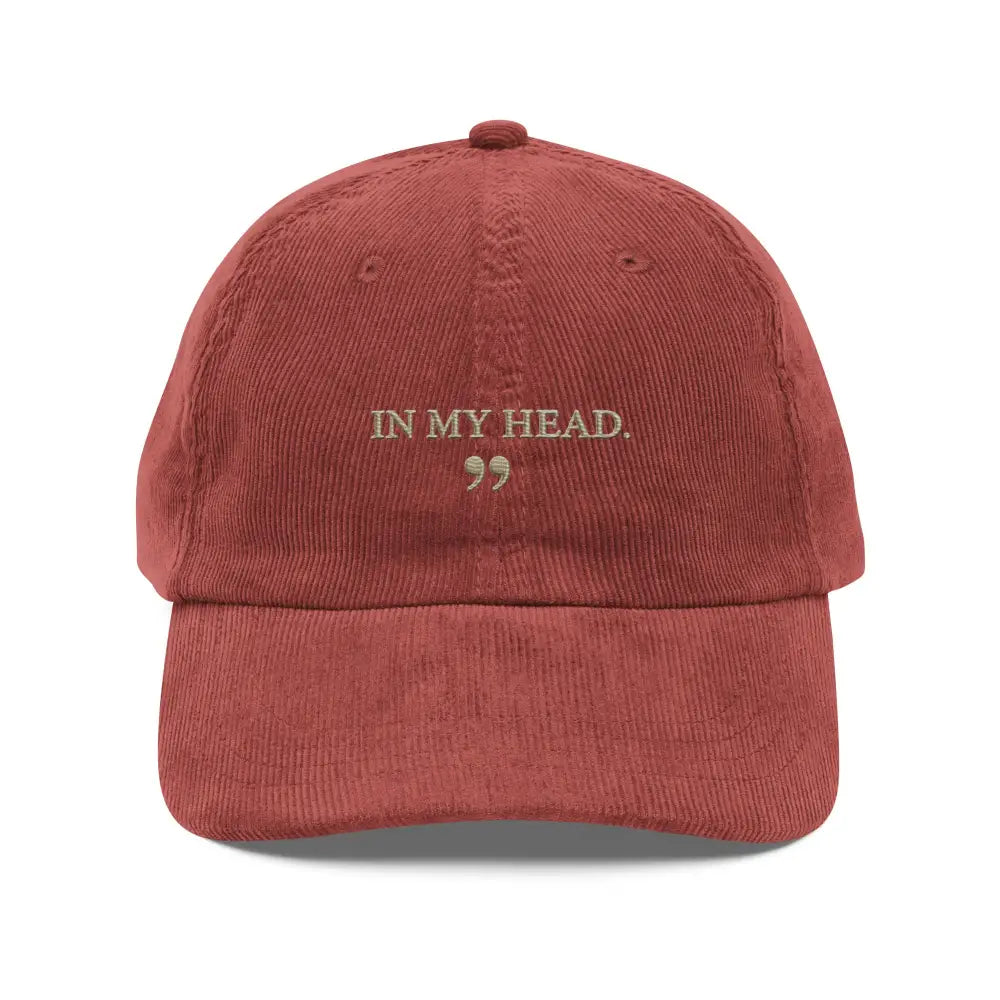 Maroon IN MY HEAD corduroy dad hat with gold embroidery