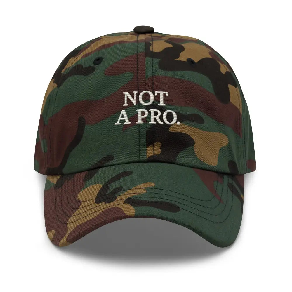 Minimalist dad hat embroidered with Not a Pro in white