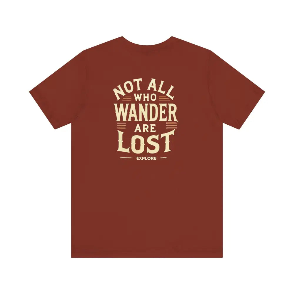 Brown Not All Who Wander Are Lost Unisex Classic T-Shirt Tee