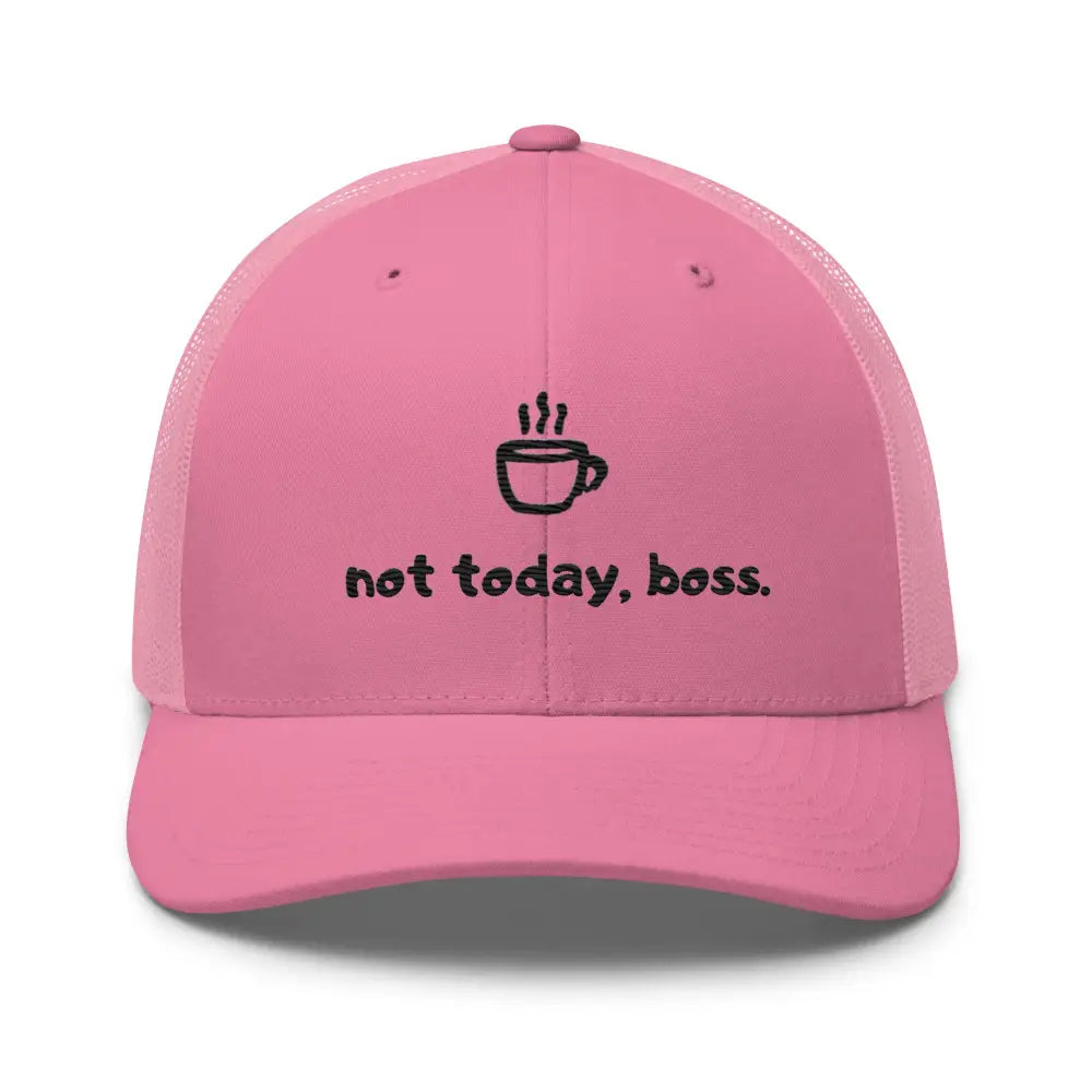 Pink embroidered Not Today Boss coffee trucker hat – funny adjustable mesh cap for women