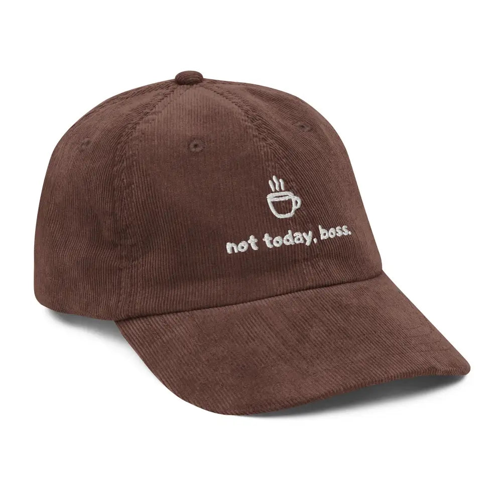 Dark grey embroidered Not Today Boss steaming coffee corduroy cap – funny vintage hat