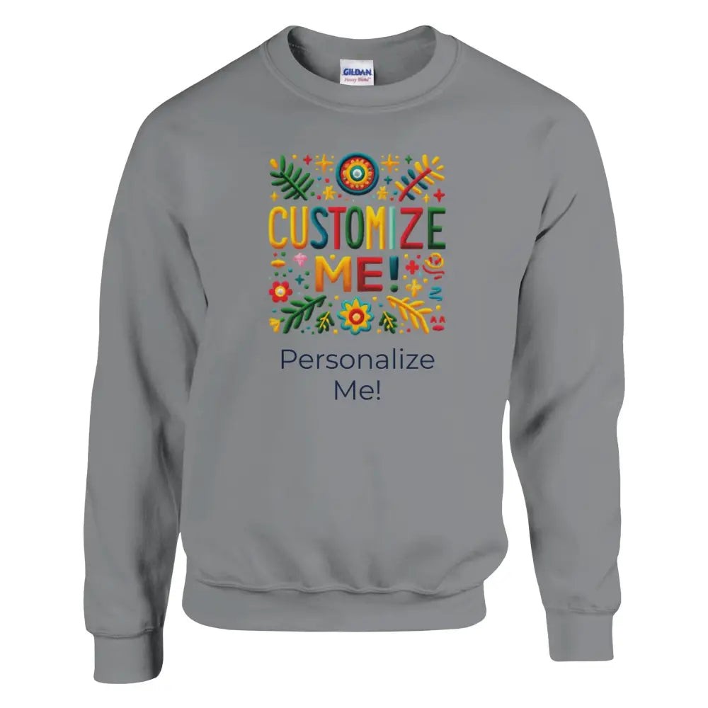 Gray crewneck sweatshirt with colorful Customize Me design