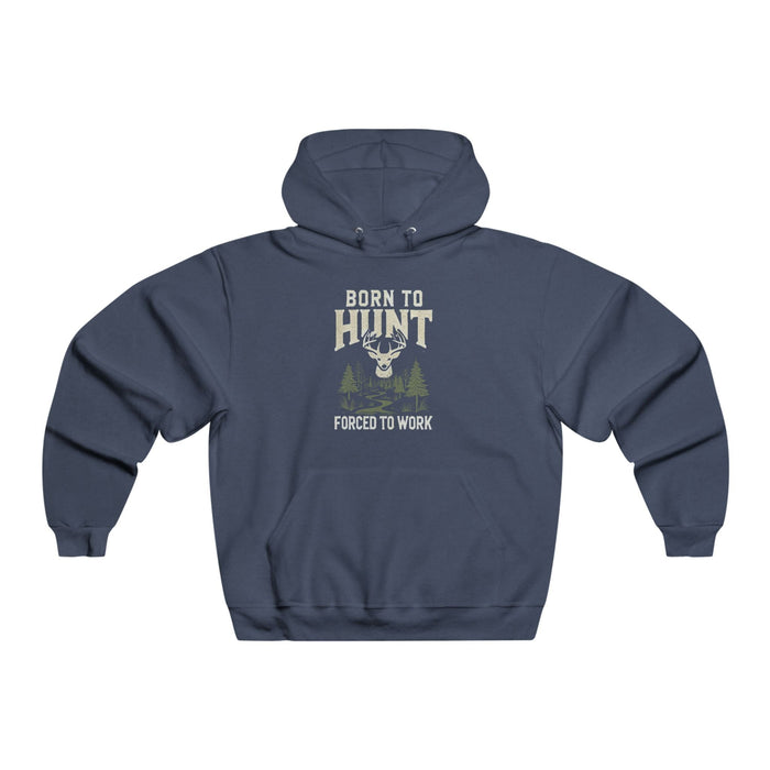 Printify Hoodie Navy Heather / S Born to Hunt. Forced to Work Hoodie | Funny Hunting Sweatshirt