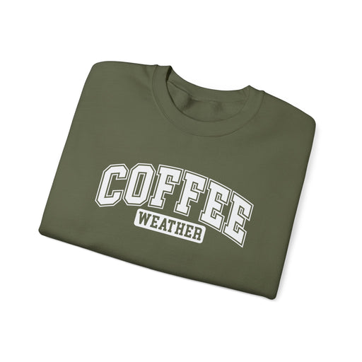 Printify Sweatshirt Military Green / S Coffee Weather Graphic Sweatshirt for Cozy Winter Vibes