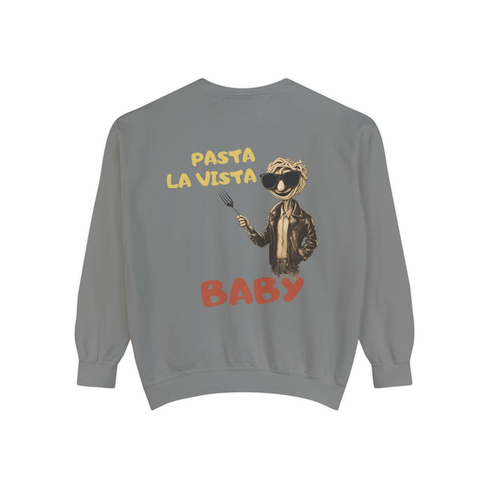 Printify Sweatshirt Pasta La Vista Baby! Humor Garment-Dyed Unisex Sweatshirt - Luxurious Comfort & Style