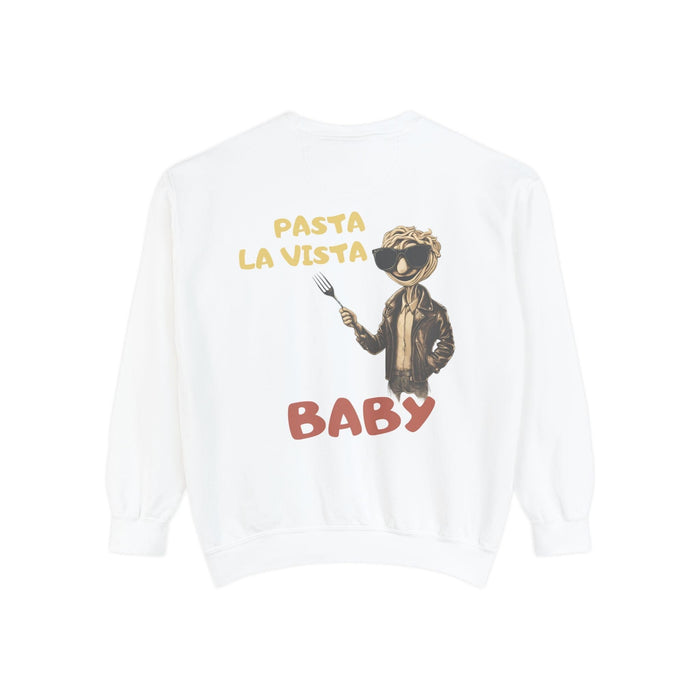 Printify Sweatshirt Pasta La Vista Baby! Humor Garment-Dyed Unisex Sweatshirt - Luxurious Comfort & Style