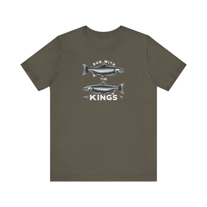 Printify T-Shirt Army / S Run With the Kings The King Salmon Unisex Jersey Short Sleeve Tee Fishing Tshirt, Great Gift, Outdoor Adventure, Husband Gift, Brother Gift