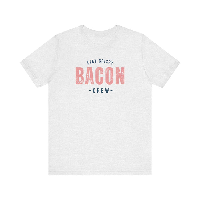 Printify T-Shirt Ash / S Join The Bacon Crew! Dive into Fun with Our Classic Tee! Bacon Lovers!