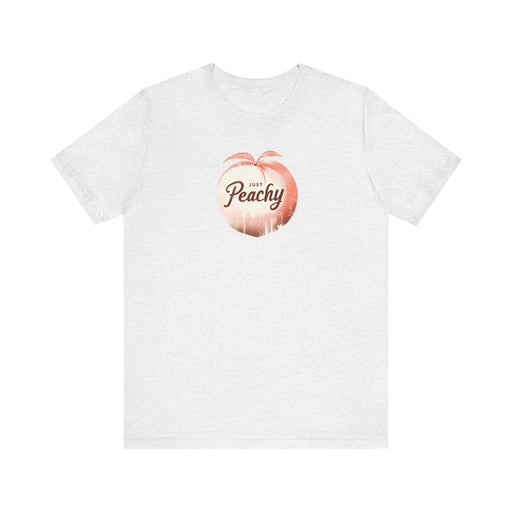 Printify T-Shirt Ash / S Just Peachy Shirt Summer Shirts, Cute Womens Shirt, Retro Summer Shirt, Gifts For Peach Lovers, Summer Vibes Shirt Moms Gift Girlfriend Gift