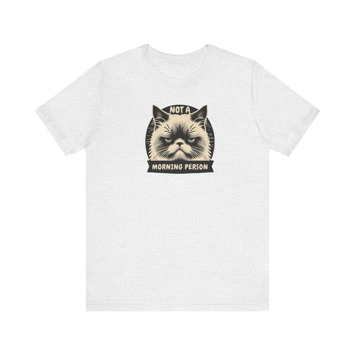 Printify T-Shirt Ash / S Not a Morning Person? Join the Grumpy Cat Club with this Graphic Tee