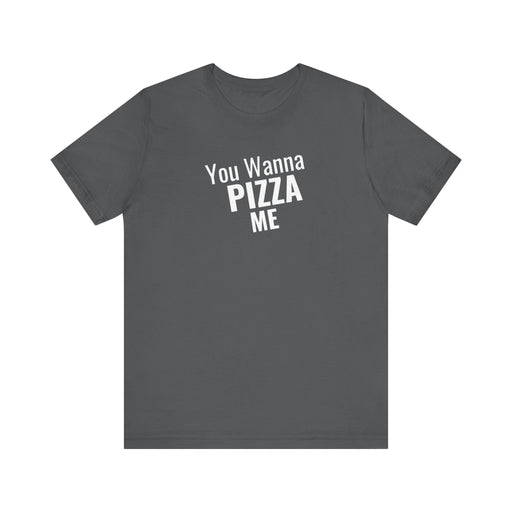 Printify T-Shirt Asphalt / S Funny Pizza Shirt Vintage Pizza Restaurant Shirt Retro Pizza T Shirt Offensive Shirts for Men Women Guys Cool Bar Pub Chicago Graphic Tee