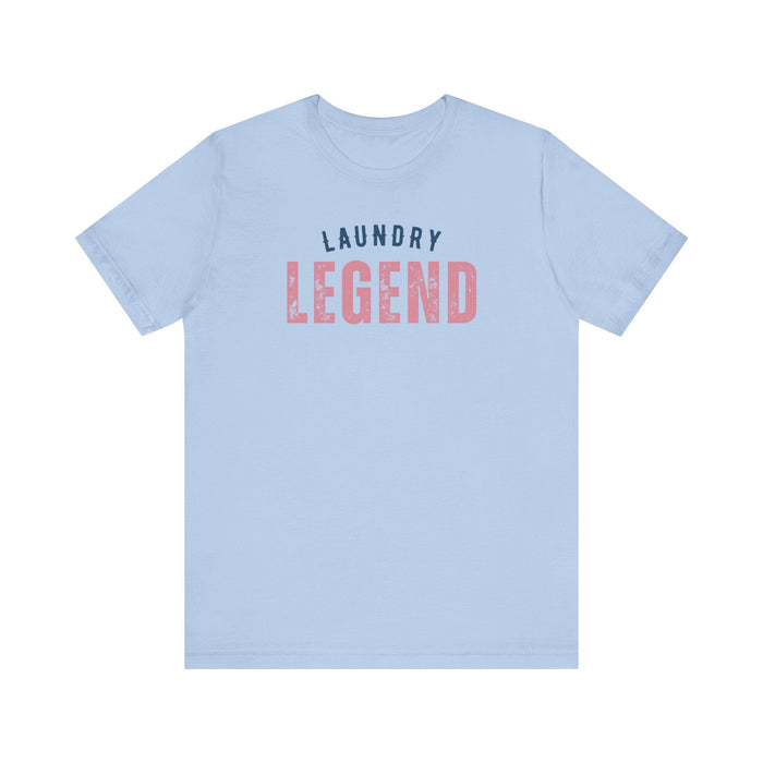 Printify T-Shirt Baby Blue / S Laundry Legend Unisex Tee – Conquer the Fold in Style! Short Sleeve Cotton Crewneck Great Gift to add a little humor to our day