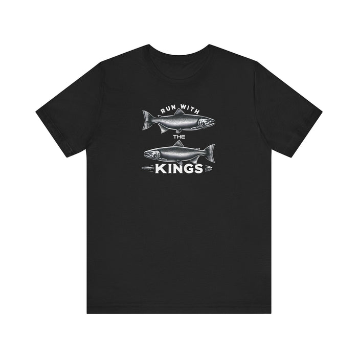 Printify T-Shirt Black / S Run With the Kings The King Salmon Unisex Jersey Short Sleeve Tee Fishing Tshirt, Great Gift, Outdoor Adventure, Husband Gift, Brother Gift