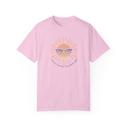 Printify T-Shirt Blossom / S Catch You on the Sunny Side Garment-Dyed T-shirt Great Gift, Mom Gift, Mothers Day Gift, Wife Gift, Sister Gift, Dad Gift, Boyfriend Gift