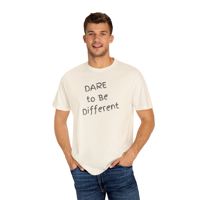 Printify T-Shirt Dare to Be Different Comfort Colors Customizable Garment-Dyed T-Shirt Great Gift Girlfriend Gift, Sister Gift, Wife Gift, Mothers Day Gift