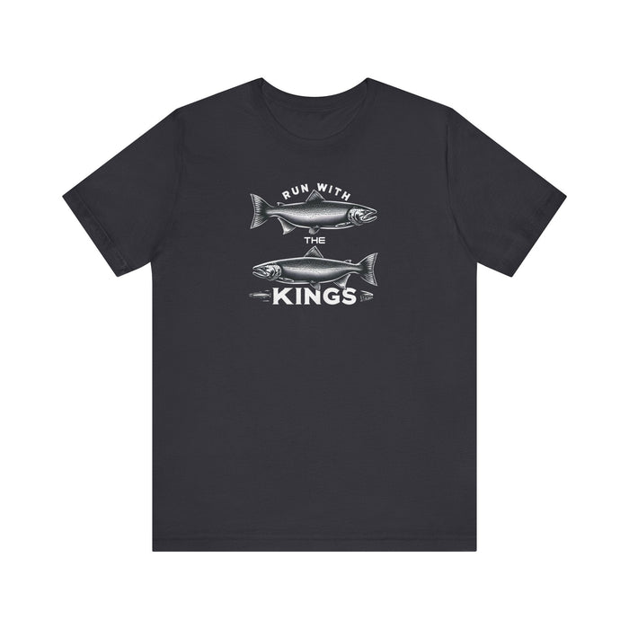 Printify T-Shirt Dark Grey / S Run With the Kings The King Salmon Unisex Jersey Short Sleeve Tee Fishing Tshirt, Great Gift, Outdoor Adventure, Husband Gift, Brother Gift