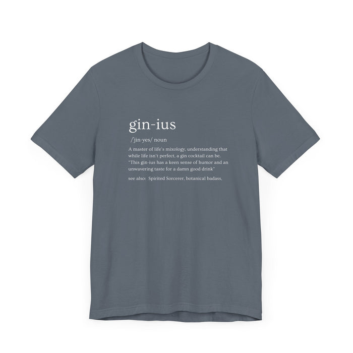 Printify T-Shirt Gin-ius Defined Unisex Tee Mastering Life's Mixology with Style Tshirt Humor Bartenders, Dad Gift, Brother Gift, Sister Gift, Mom Gift