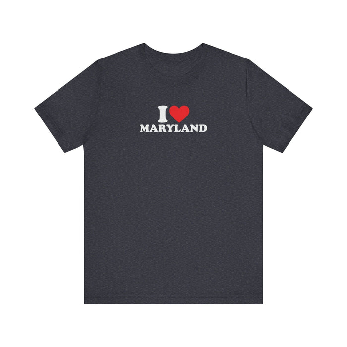 Printify T-Shirt Heather Navy / XS I Love Maryland Unisex Jersey Short Sleeve Tee - Soft Cotton, Comfortable Fit MD Tshirt Womens Tshirt Mens Tshirt