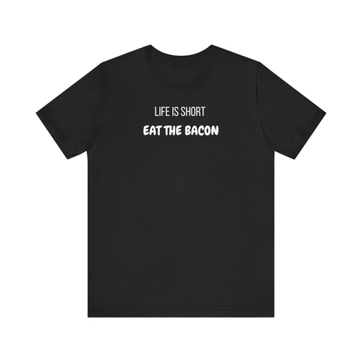 Printify T-Shirt Life is Short, Enjoy it! Join The Bacon Crew! Dive into Fun with Our Classic Tee! Bacon Lovers!