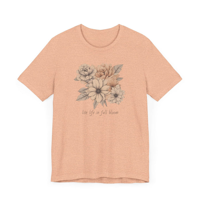 Printify T-Shirt Live Your Life in Full Bloom of Pastels Trendy Floral Art Unisex Jersey Short Sleeve Flowers Gardners Artist Mom Gift Sister Gift Wife Gift