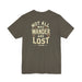 Printify T-Shirt Not All Who Wander Are Lost Unisex Adventure Jersey Tee Soft Cotton Short Sleeve Camping Hiking Tshirt