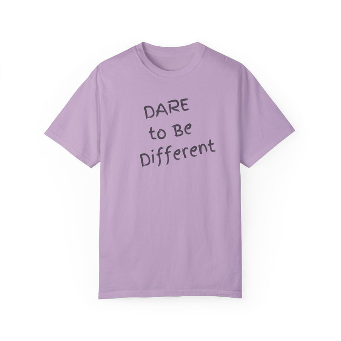 Printify T-Shirt Orchid / S Dare to Be Different Comfort Colors Customizable Garment-Dyed T-Shirt Great Gift Girlfriend Gift, Sister Gift, Wife Gift, Mothers Day Gift