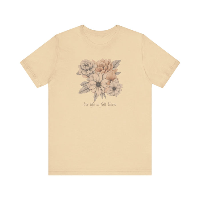 Printify T-Shirt Soft Cream / S Live Your Life in Full Bloom of Pastels Trendy Floral Art Unisex Jersey Short Sleeve Flowers Gardners Artist Mom Gift Sister Gift Wife Gift