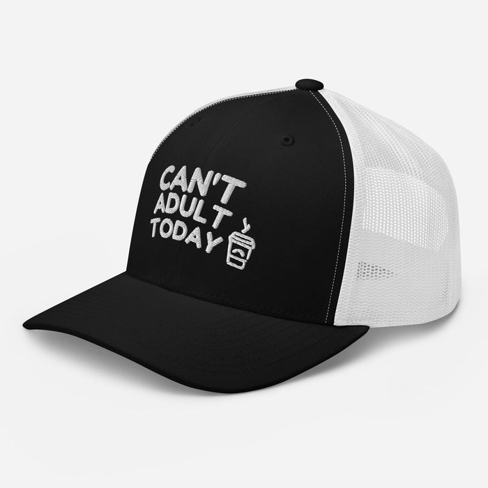 Can't Adult Today Embroidered Trucker Hat Humor Funny Hat